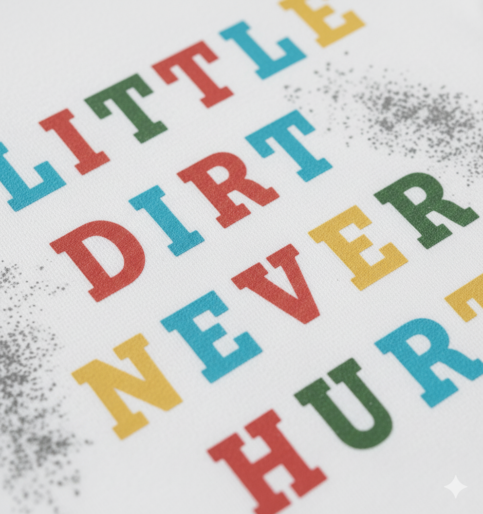 Kids 100% Pure Cotton A Little Dirt White T-Shirt